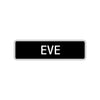 Eve Street Metal Sign 