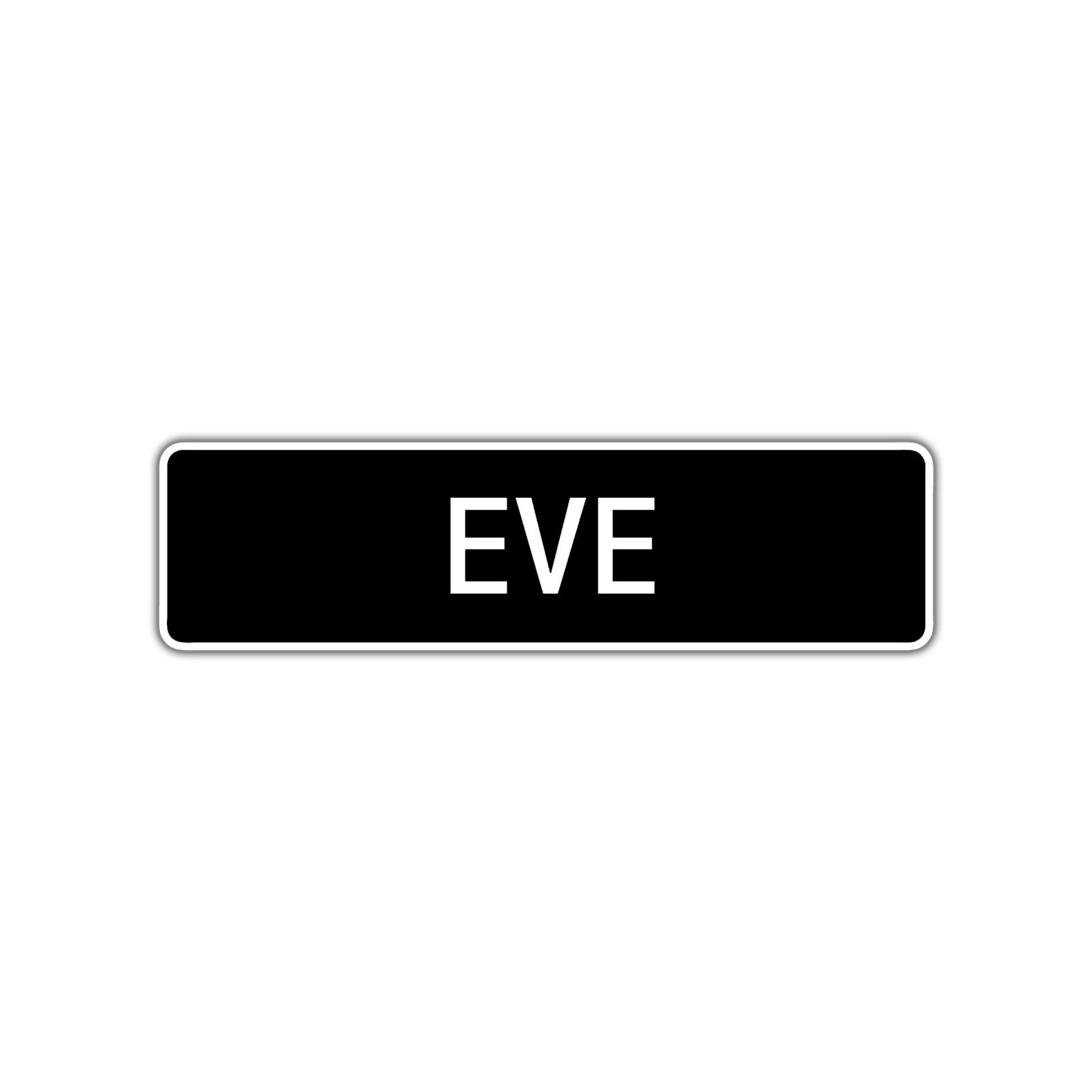 Eve Street Metal Sign 