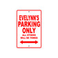 Evelynn's Name Parking Only All Others Will Be Towed Sign Plate