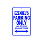 Ezekiel's Name Parking Only All Others Will Be Towed Sign