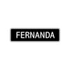 Fernanda Street Metal Sign  