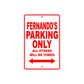 Fernando's Name Parking Only All Others Will Be Towed Metal Sign Plate