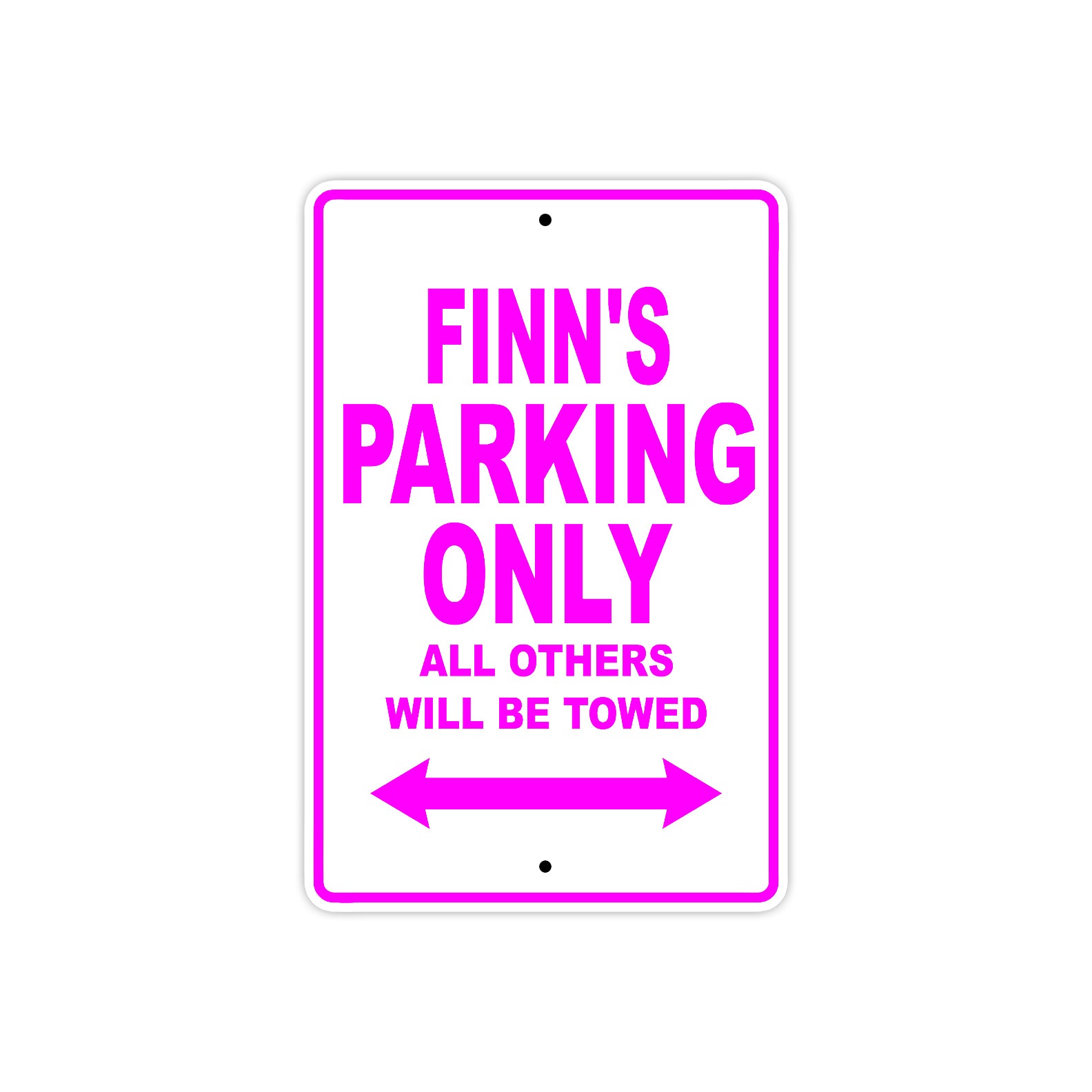 Finn's Name Parking Only All Others Will Be Towed Metal Sign  