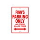 Finn's Name Parking Only All Others Will Be Towed Metal Sign Plate