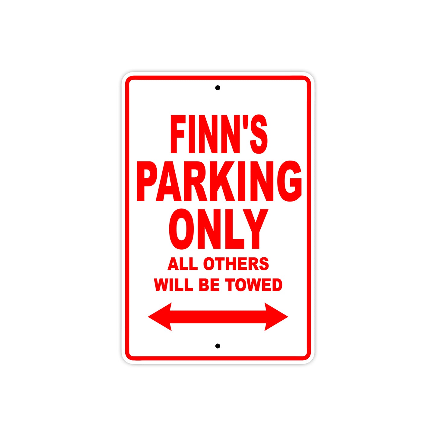Finn's Name Parking Only All Others Will Be Towed Metal Sign Plate