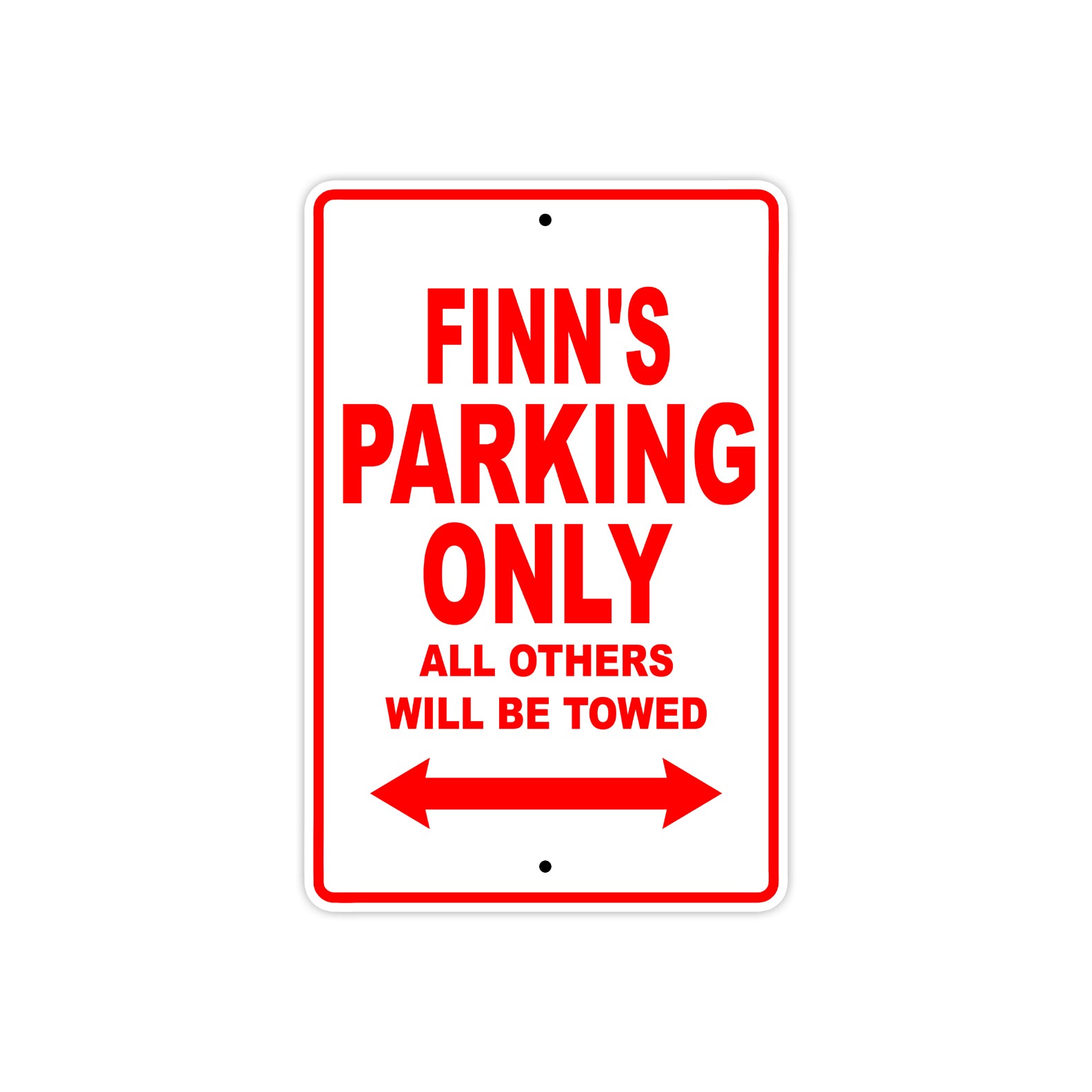 Finn's Name Parking Only All Others Will Be Towed Metal Sign Plate