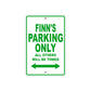 Finn's Name Parking Only All Others Will Be Towed Sign Plate