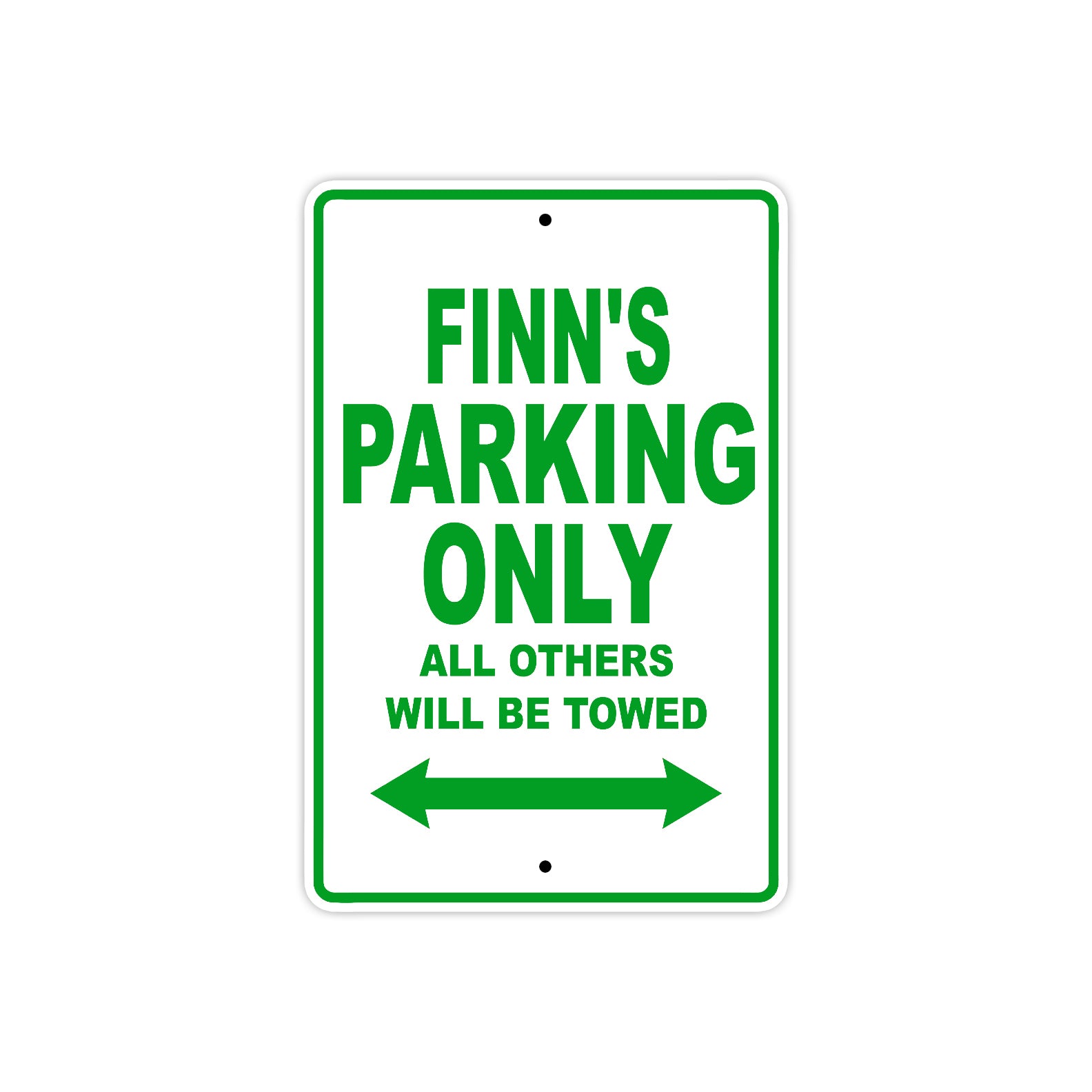 Finn's Name Parking Only All Others Will Be Towed Sign Plate