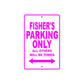 Fisher's Name Parking Only All Others Will Be Towed Metal Sign  