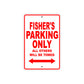 Fisher's Name Parking Only All Others Will Be Towed Metal Sign Plate