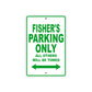 Fisher's Name Parking Only All Others Will Be Towed Sign Plate