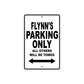 Flynn's Name Parking Only All Others Will Be Towed Aluminum Sign  