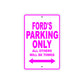 Ford's Name Parking Only All Others Will Be Towed Metal Sign  