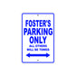 Foster's Name Parking Only All Others Will Be Towed Sign