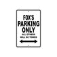 Fox's Name Parking Only All Others Will Be Towed Aluminum Sign  
