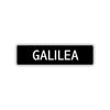 Galilea Street Metal Sign  