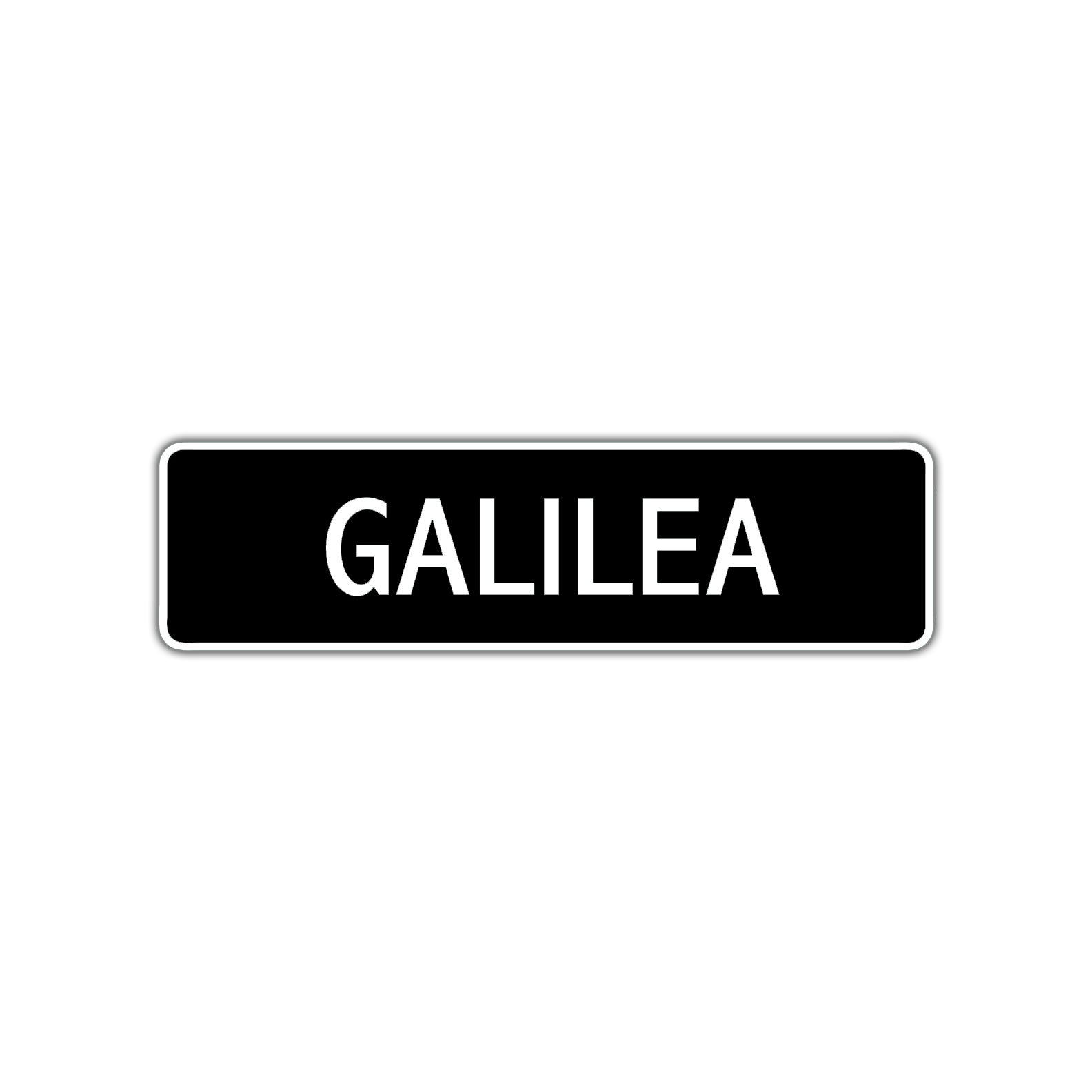 Galilea Street Metal Sign  