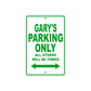 Gary's Name Parking Only All Others Will Be Towed Sign Plate