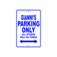 Gianni's Name Parking Only All Others Will Be Towed Sign