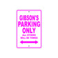 Gibson's Name Parking Only All Others Will Be Towed Metal Sign  