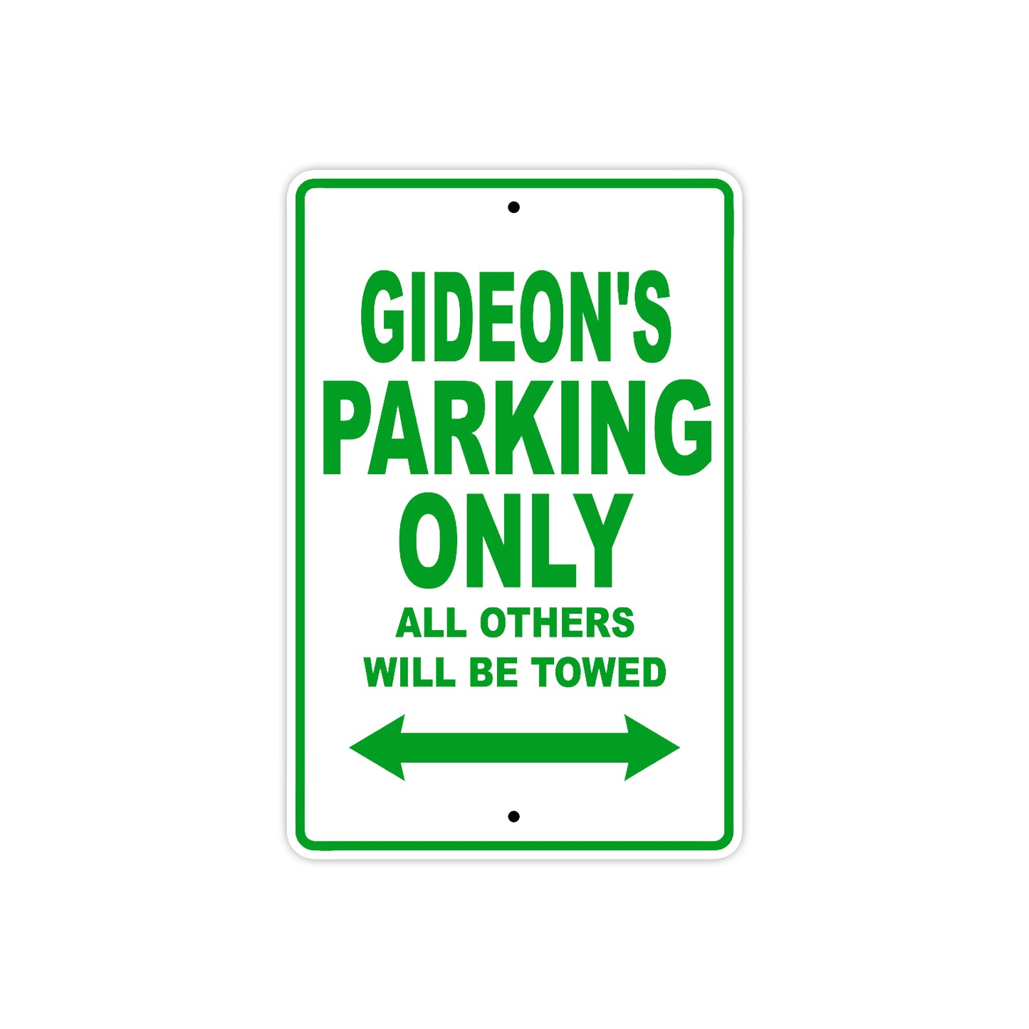 Gideon's Name Parking Only All Others Will Be Towed Sign Plate