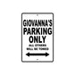 Giovanna's Name Parking Only All Others Will Be Towed Aluminum Sign