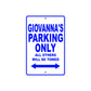 Giovanna's Name Parking Only All Others Will Be Towed Metal Sign