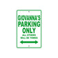 Giovanna's Name Parking Only All Others Will Be Towed Metal Sign Plate