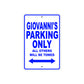 Giovanni's Name Parking Only All Others Will Be Towed Sign