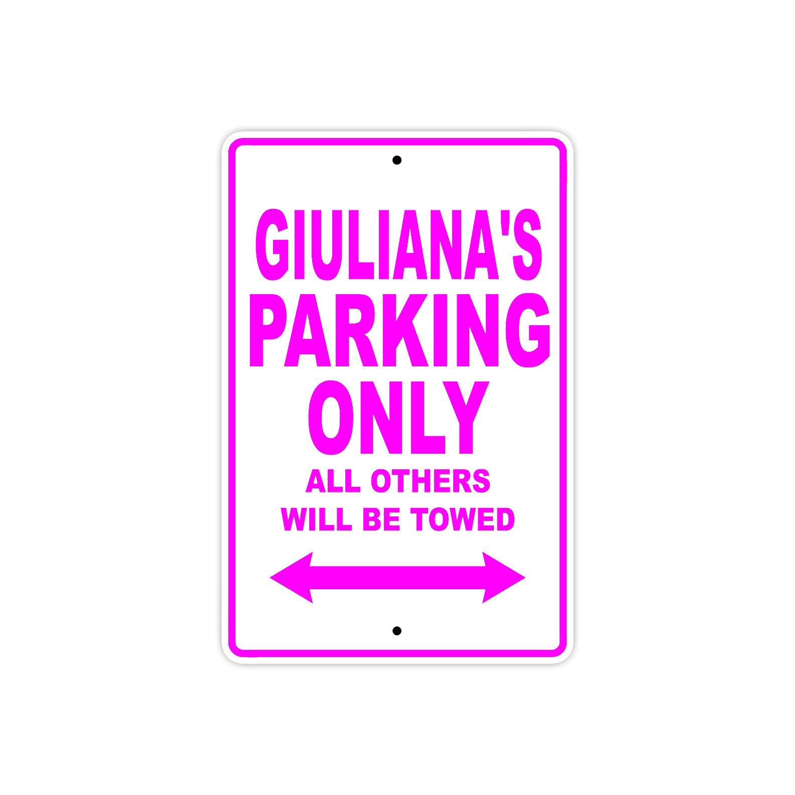 Giuliana's Name Parking Only All Others Will Be Towed Sign