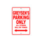 Greysen's Name Parking Only All Others Will Be Towed Metal Sign  