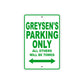 Greysen's Name Parking Only All Others Will Be Towed Sign Plate