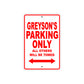 Greyson's Name Parking Only All Others Will Be Towed Metal Sign Plate