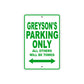 Greyson's Name Parking Only All Others Will Be Towed Sign Plate