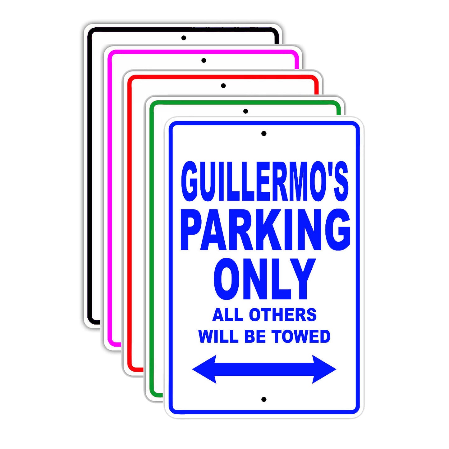 Guillermo's Name Parking Only All Others Will Be Towed Signs