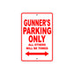 Gunner's Name Parking Only All Others Will Be Towed Metal Sign  