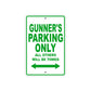 Gunner's Name Parking Only All Others Will Be Towed Metal Sign Plate