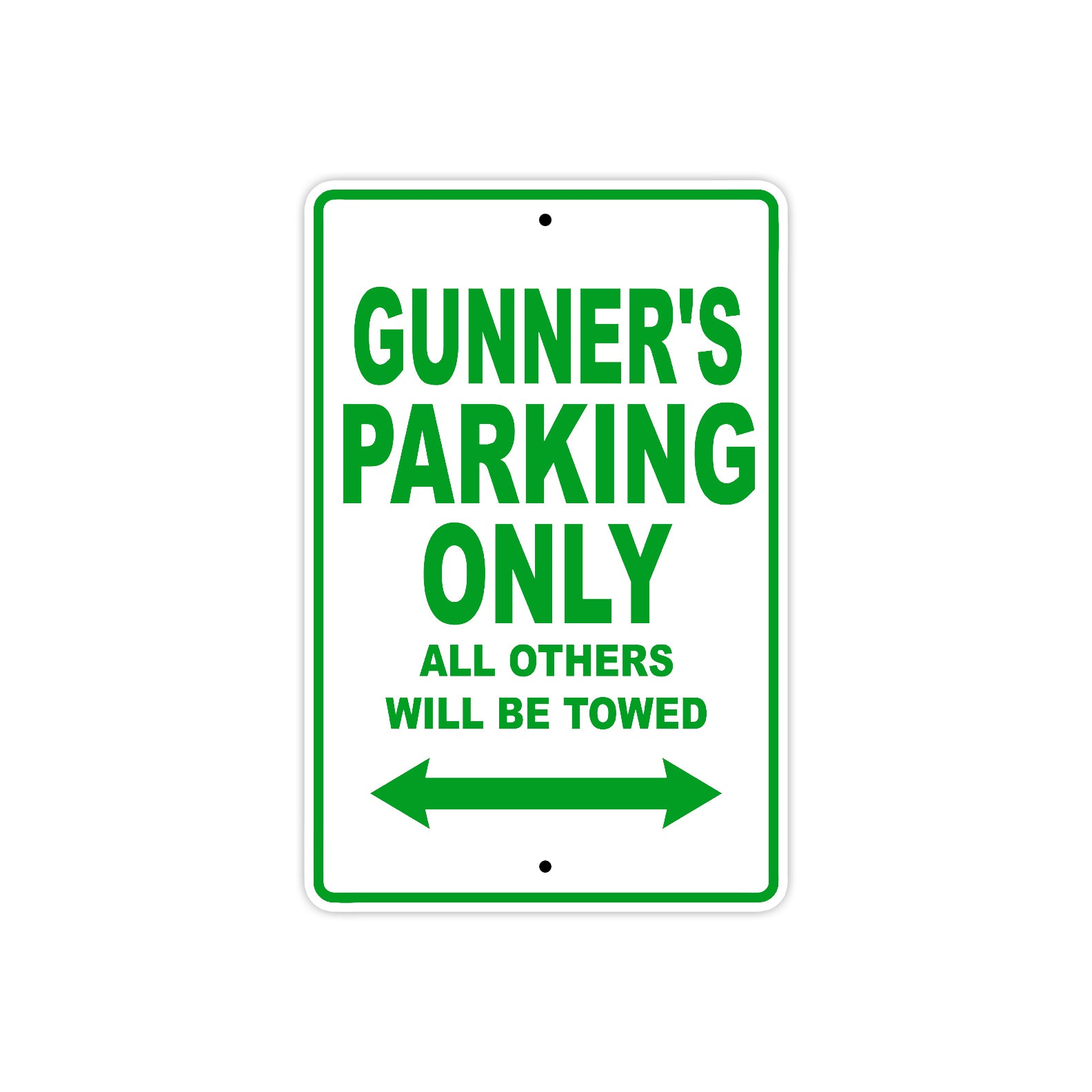 Gunner's Name Parking Only All Others Will Be Towed Metal Sign Plate