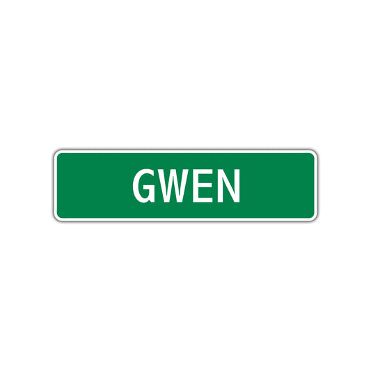 Gwen Street Sign