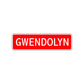 Gwendolyn Street Sign