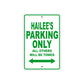 Hailee's Name Parking Only All Others Will Be Towed Metal Sign Plate