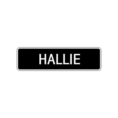 Hallie Street Metal Sign  