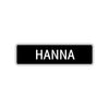 Hanna Street Metal Sign  