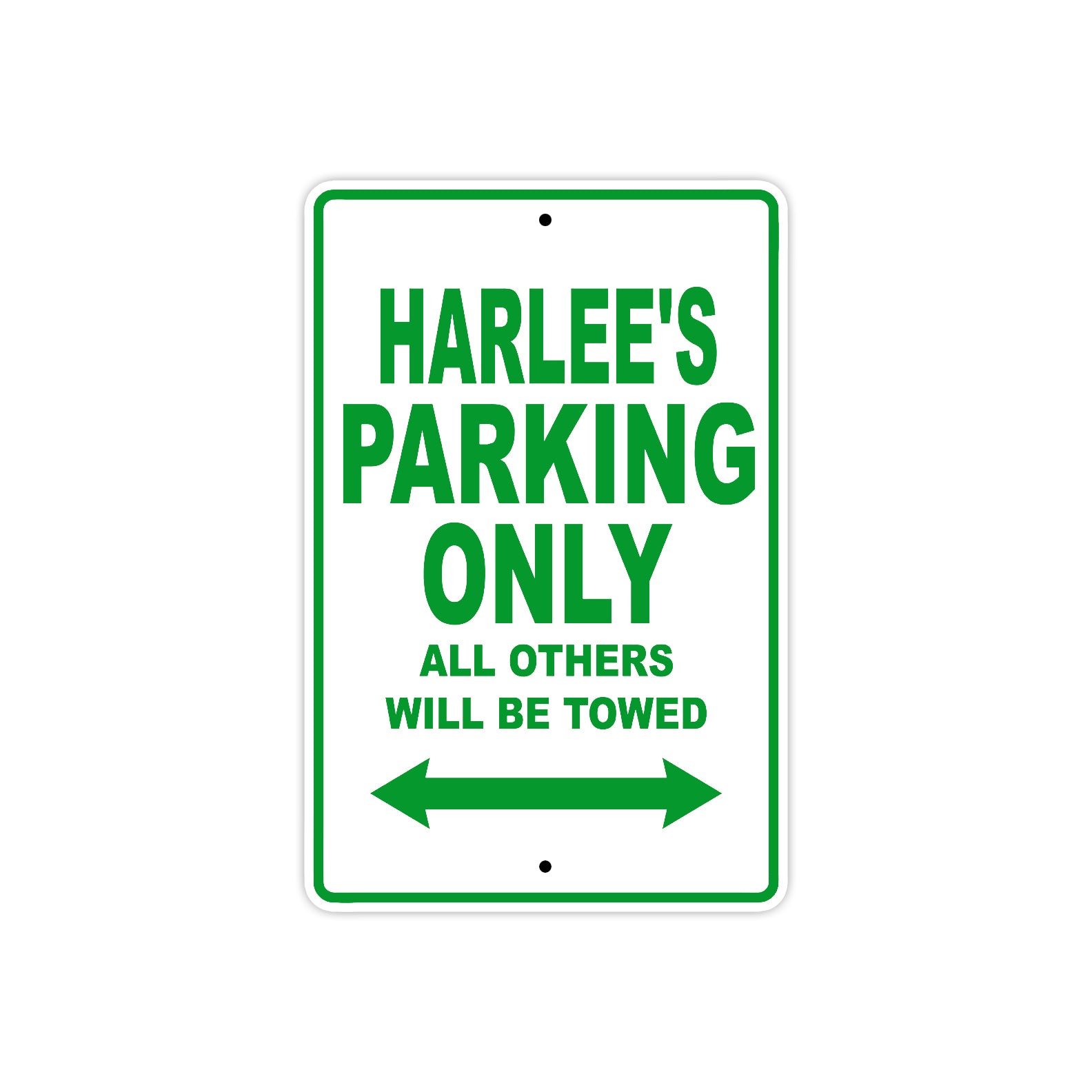 Harlee's Name Parking Only All Others Will Be Towed Metal Sign Plate
