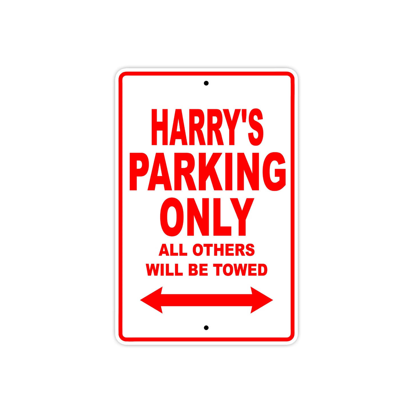 Harry's Name Parking Only All Others Will Be Towed Metal Sign Plate