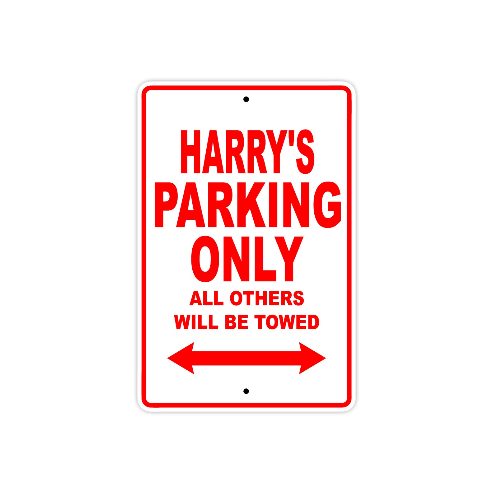 Harry's Name Parking Only All Others Will Be Towed Metal Sign Plate