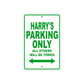 Harry's Name Parking Only All Others Will Be Towed Sign Plate