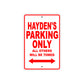 Hayden's Name Parking Only All Others Will Be Towed Metal Sign Plate
