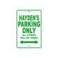 Hayden's Name Parking Only All Others Will Be Towed Sign Plate