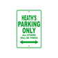 Heath's Name Parking Only All Others Will Be Towed Sign Plate